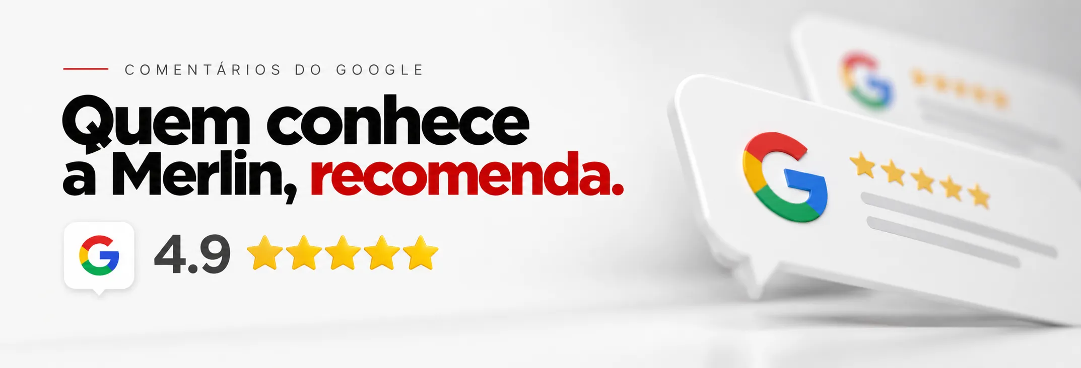 Quem Conhece a Merlin Recomenda